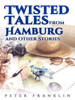 cover image of Twisted Tales from Hamburg and Other Stories, Volume 1